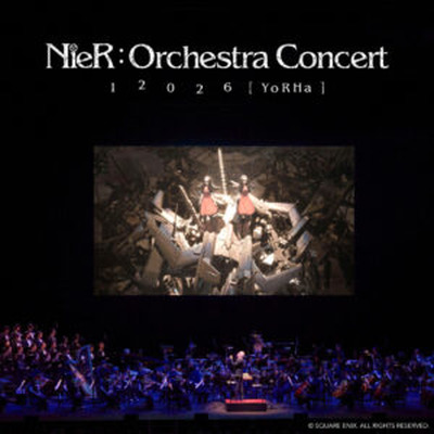 NieR:ORCHESTRA CONCERT 12026 [ YoRHa ]